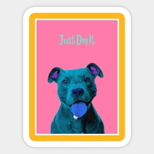 Just Dog It Blue Sticker